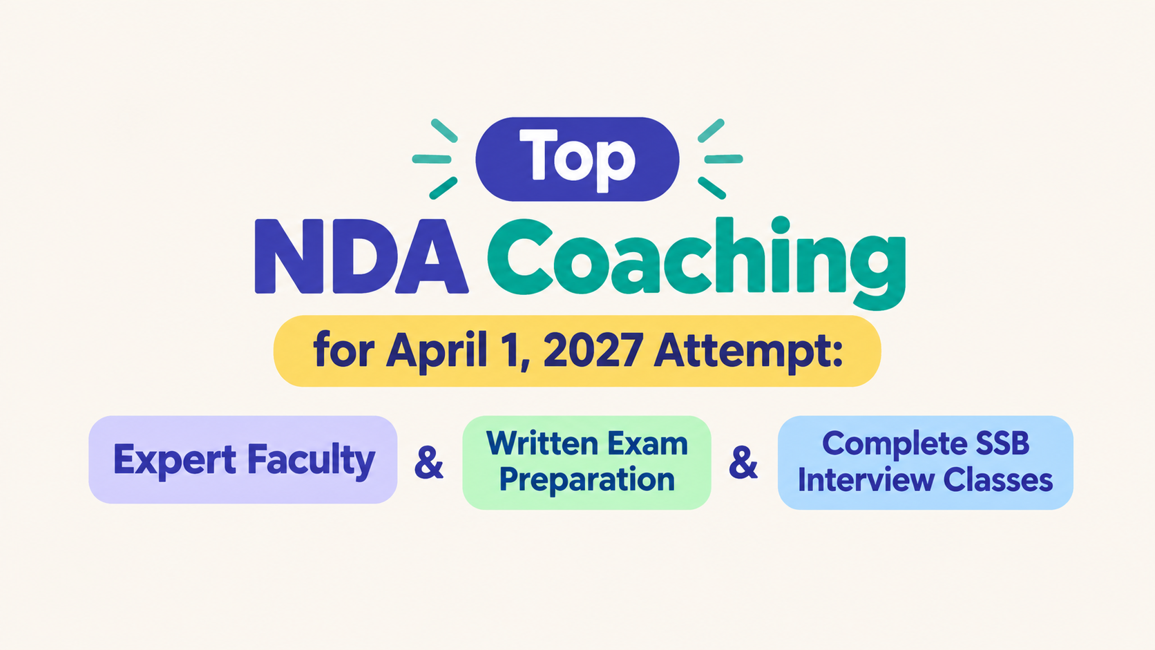 Best NDA Coaching for April 1, 2027 attempt: Expert Faculty, Written Exam Preparation & Complete SSB Interview classes